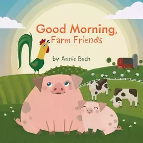 Couverture du produit · Good Morning, Farm Friends