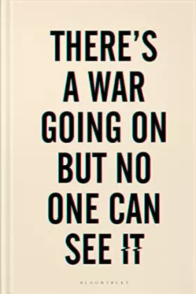 Couverture du produit · There's a War Going on But No One Can See It