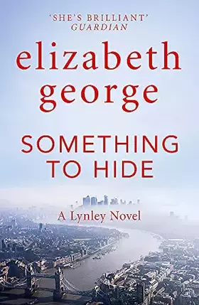 Couverture du produit · Something to Hide: An Inspector Lynley Novel: 21