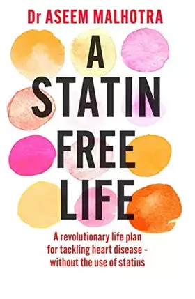 Couverture du produit · A Statin-Free Life
