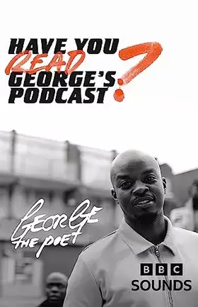 Couverture du produit · Have You Read Georgeâ€™s Podcast?