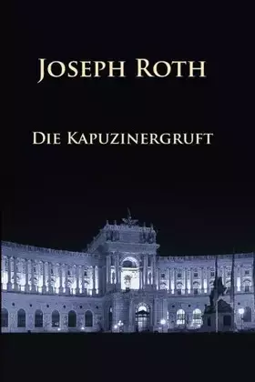 Couverture du produit · Die Kapuzinergruft (German Edition)