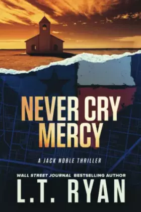 Couverture du produit · Never Cry Mercy (Jack Noble #10)