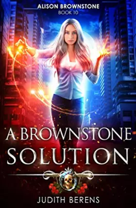 Couverture du produit · A Brownstone Solution: An Urban Fantasy Action Adventure