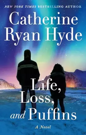 Couverture du produit · Life, Loss, and Puffins: A Novel