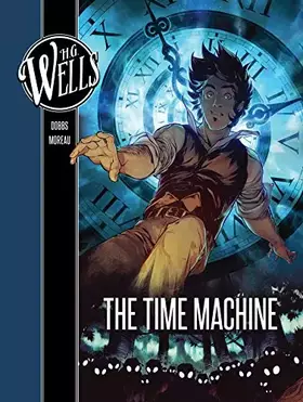 Couverture du produit · H. G. Wells: The Time Machine