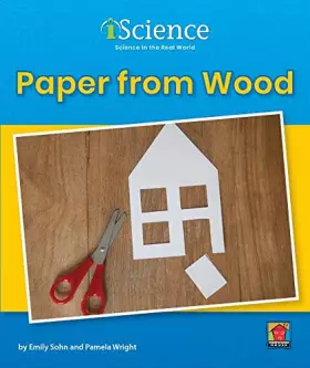 Couverture du produit · Paper from Wood (Iscience, Level A)