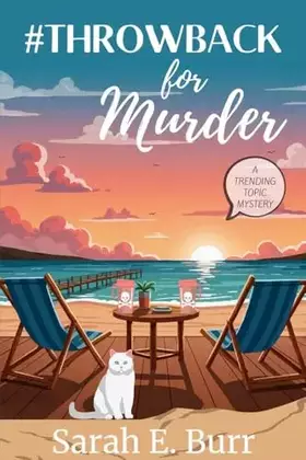 Couverture du produit · #Throwback for Murder: A Trending Topic Mystery