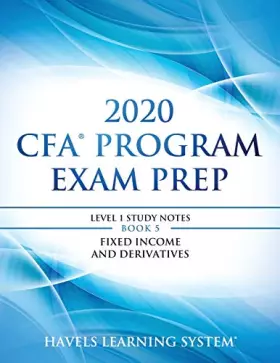 Couverture du produit · 2020 CFA Program Exam Prep Level 1: 2020 CFA Level 1, Book 5: Fixed Income and Derivatives