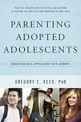 Couverture du produit · Parenting Adopted Adolescents: Understanding and Appreciating Their Journeys