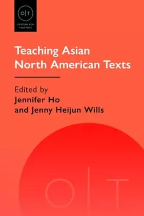 Couverture du produit · Teaching Asian North American Texts (Options for Teaching)