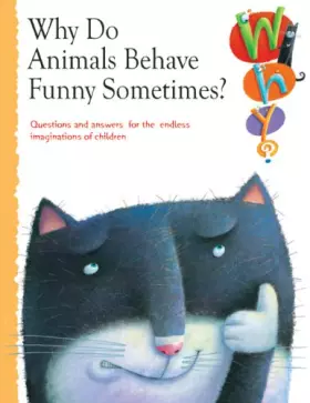 Couverture du produit · Why Do Animals Behave Strangely? (Why Series)