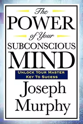 Couverture du produit · The Power of Your Subconscious Mind