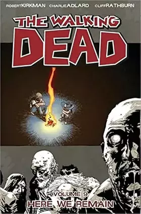 Couverture du produit · The Walking Dead Volume 9: Here We Remain