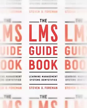 Couverture du produit · The LMS Guidebook: Learning Management Systems Demystified
