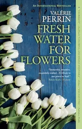 Couverture du produit · Fresh Water for Flowers: A Novel