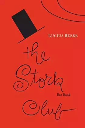 Couverture du produit · The Stork Club Bar Book