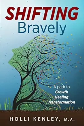 Couverture du produit · SHIFTING Bravely: A Path to Growth, Healing, and Transformation