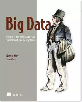 Couverture du produit · Big Data: Principles and best practices of scalable realtime data systems