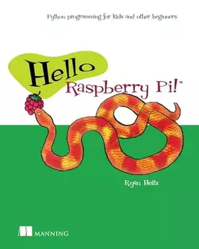 Couverture du produit · Hello Raspberry Pi!: Python programming for kids and other beginners