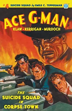 Couverture du produit · Ace G-Man #4: The Suicide Squad in Corpse-Town