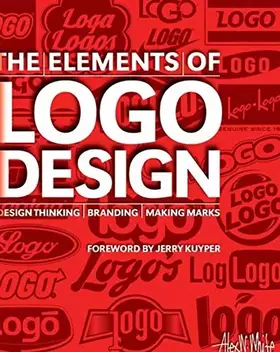 Couverture du produit · The Elements of Logo Design: Design Thinking, Branding, Making Marks
