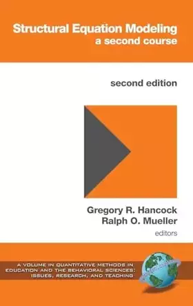Couverture du produit · Structural Equation Modeling: A Second Course (Quantitative Methods in Education and the Behavioral Sciences: Issues, Research, 