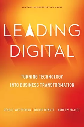 Couverture du produit · Leading Digital: Turning Technology into Business Transformation