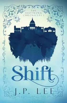 Couverture du produit · Shift: The Shiftwork Chronicles I