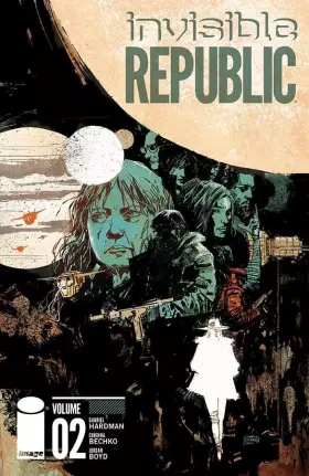 Couverture du produit · Invisible Republic Volume 2