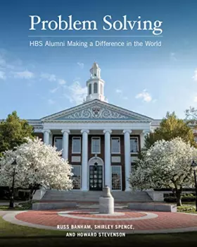 Couverture du produit · Problem Solving: Hbs Alumni Making a Difference in the World