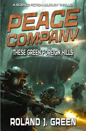 Couverture du produit · Peace Company: These Green Foreign Hills - Book 2