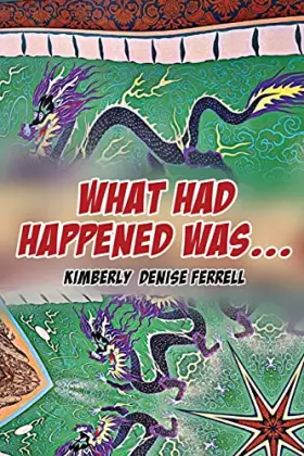 Couverture du produit · What Had Happened Was...