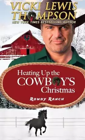 Couverture du produit · Heating Up the Cowboy's Christmas (Rowdy Ranch)