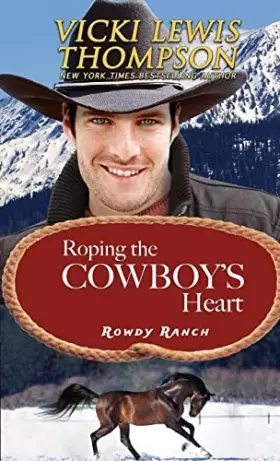 Couverture du produit · Roping the Cowboy's Heart (Rowdy Ranch)