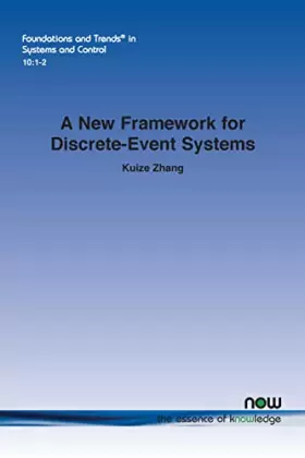 Couverture du produit · A New Framework for Discrete-Event Systems (Foundations and Trends(r) in Systems and Control)