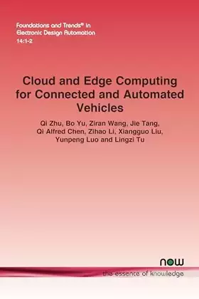 Couverture du produit · Cloud and Edge Computing for Connected and Automated Vehicles (Foundations and Trends(r) in Electronic Design Automation)
