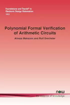Couverture du produit · Polynomial Formal Verification of Arithmetic Circuits (Foundations and Trends(r) in Electronic Design Automation)