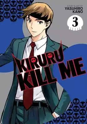 Couverture du produit · Kiruru Kill Me Vol. 3