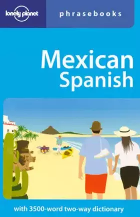 Couverture du produit · Mexican Spanish (Lonely Planet Phrasebooks)