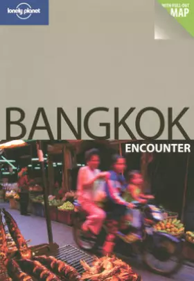Couverture du produit · BANGKOK ENCOUNTER 1ED -ANGLAIS