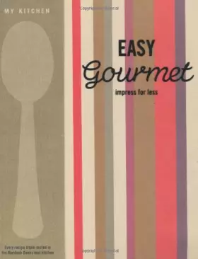 Couverture du produit · My Kitchen: Easy Gourmet