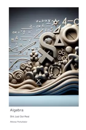 Couverture du produit · Algebra: Shit Just Got Real