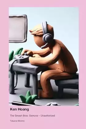 Couverture du produit · Ken Hoang: The Smash Bros. Samurai - Unauthorized