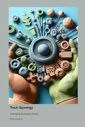 Couverture du produit · Tech Synergy: Unlocking Economic Power