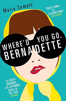 Couverture du produit · Where'd You Go, Bernadette