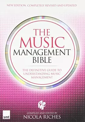 Couverture du produit · Music Management Bible: New Revised Edition