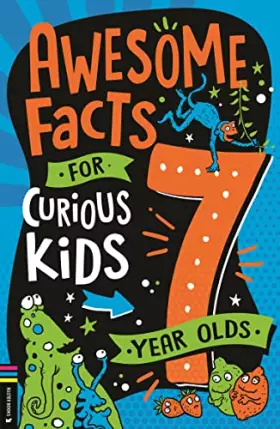 Couverture du produit · Awesome Facts for Curious Kids 7 Year Olds