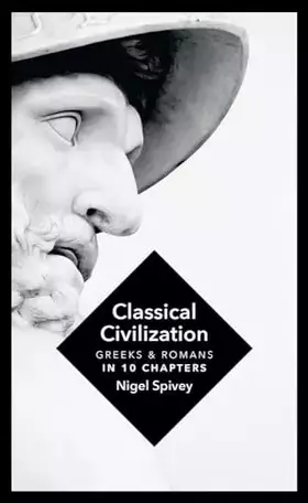 Couverture du produit · Classical Civilization: A History in Ten Chapters