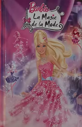 Couverture du produit · Barbie La magie de la mode